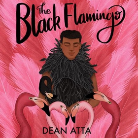 The Black Flamingo (lydbok) av Dean Atta
