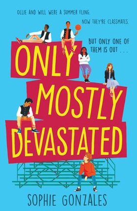 Only Mostly Devastated (ebok) av Sophie Gonzales