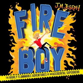 Fire Boy - Book 1 (lydbok) av J.M. Joseph