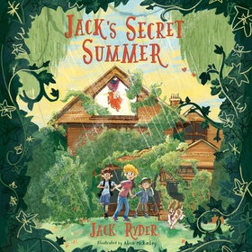 Jack's Secret Summer - An unforgettable magical adventure for readers aged 7+ (lydbok) av Jack Ryder