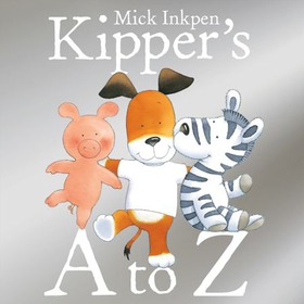 Kipper: Kipper's A to Z (lydbok) av Mick Inkpen