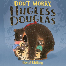 Don't Worry, Hugless Douglas (lydbok) av David Melling