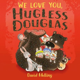 We Love You, Hugless Douglas! (lydbok) av David Melling
