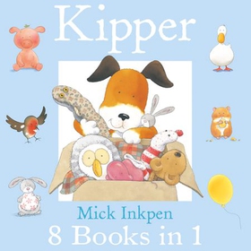 The Kipper Collection - 8 books in 1 (lydbok) av Mick Inkpen