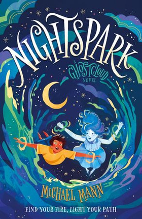 Nightspark - A Ghostcloud Novel (ebok) av Michael Mann