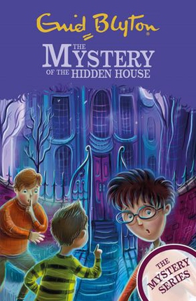 The Mystery of the Hidden House - Book 6 (ebok) av Enid Blyton
