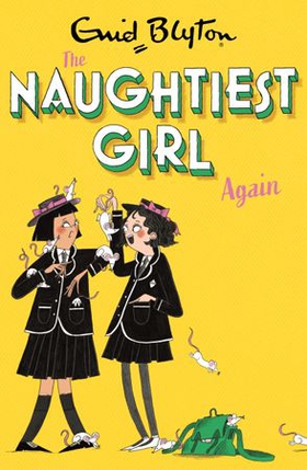 The Naughtiest Girl: Naughtiest Girl Again - Book 2 (ebok) av Enid Blyton
