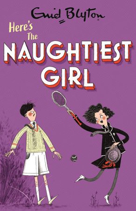 The Naughtiest Girl: Here's The Naughtiest Girl - Book 4 (ebok) av Enid Blyton