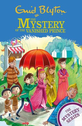 The Mystery of the Vanished Prince - Book 9 (ebok) av Enid Blyton