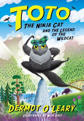 Toto the Ninja Cat and the Legend of the Wildcat - Book 5 (ebok) av Dermot O'Leary