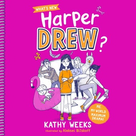 What's New, Harper Drew? - Book 1 (lydbok) av Kathy Weeks