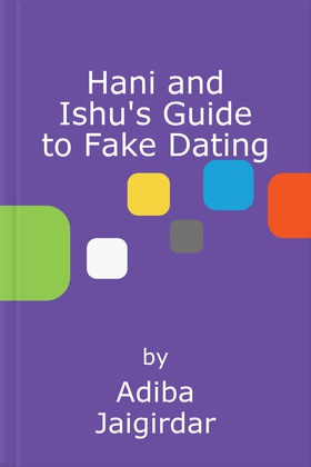 Hani and Ishu's Guide to Fake Dating (ebok) av Ukjent