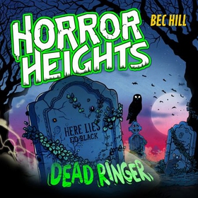 Horror Heights: Dead Ringer - Book 3 (lydbok) av Bec Hill