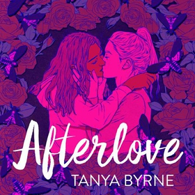 Afterlove - Tik Tok made me buy it! (lydbok) av Tanya Byrne