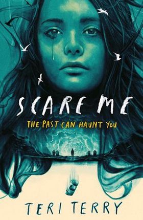 Scare Me - A darkly twisting supernatural YA thriller that will keep you guessing! (ebok) av Teri Terry