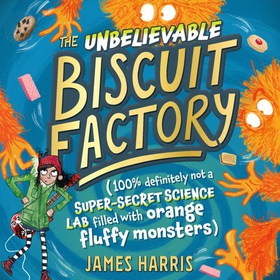 The Unbelievable Biscuit Factory (lydbok) av James Harris