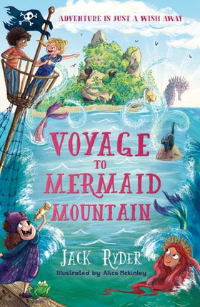 Voyage to Mermaid Mountain - A Wish Story (ebok) av Jack Ryder