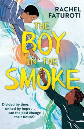 The Boy in the Smoke (ebok) av Rachel Faturoti