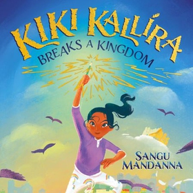 Kiki Kallira Breaks a Kingdom - Book 1 (lydbok) av Sangu Mandanna