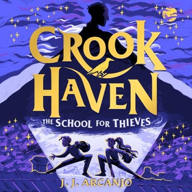 Crookhaven The School for Thieves - Book 1 (lydbok) av J.J. Arcanjo