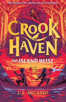 Crookhaven: The Island Heist - Book 3 (ebok) av J.J. Arcanjo