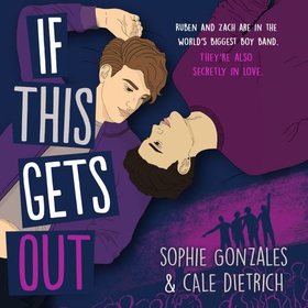 If This Gets Out (lydbok) av Sophie Gonzales