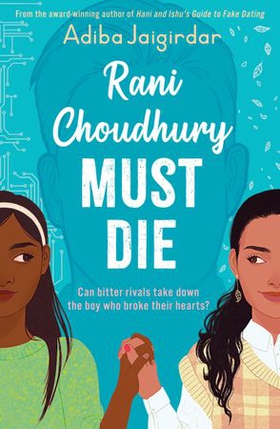 Rani Choudhury Must Die - A sapphic rivals-to-lovers romance (ebok) av Adiba Jaigirdar