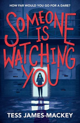Someone is Watching You (ebok) av Tess James-Mackey