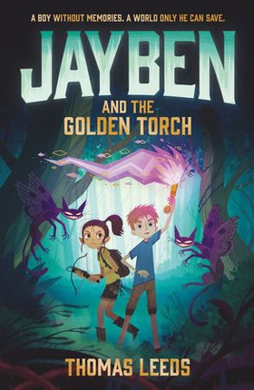 Jayben and the Golden Torch - Book 1 (ebok) av Thomas Leeds