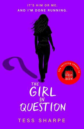 The Girl in Question - The thrilling sequel to The Girls I've Been (ebok) av Tess Sharpe