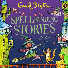Spellbinding Stories (lydbok) av Enid Blyton