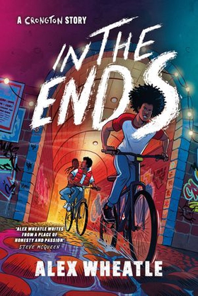 In The Ends - Book 4 (ebok) av Alex Wheatle
