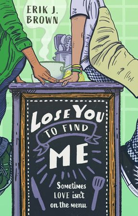 Lose You to Find Me - Swoon-worthy queer YA romance - can you get a second shot at first love? (ebok) av Ukjent