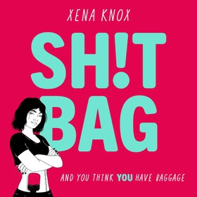 SH!T BAG - A darkly funny story about life with an ostomy bag (lydbok) av Xena Knox