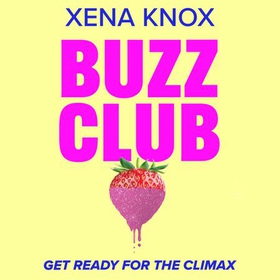 Buzz Club (lydbok) av Xena Knox