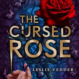 The Bone Spindle: The Cursed Rose - Book 3 (lydbok) av Leslie Vedder