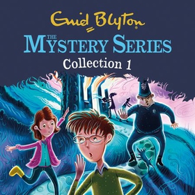The Mystery Series Collection 1 - Books 1-3 (lydbok) av Enid Blyton