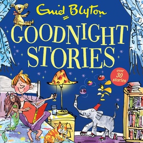 Goodnight Stories (lydbok) av Enid Blyton