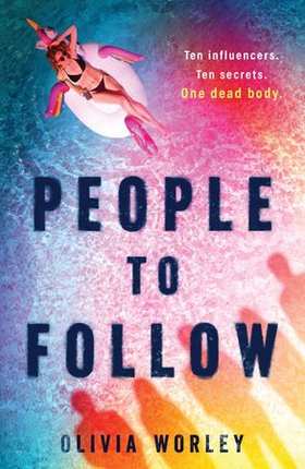 People to Follow - A Gripping Social-Media Thriller (ebok) av Olivia Worley