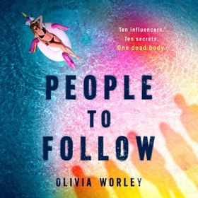People to Follow - A Gripping Social-Media Thriller (lydbok) av Olivia Worley