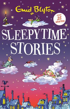 Sleepytime Stories - Over 25 Stories (ebok) av Enid Blyton