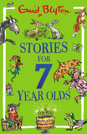 Stories for Seven-Year-Olds (ebok) av Enid Blyton