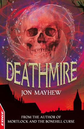 Deathmire (ebok) av Jon Mayhew