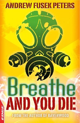 Breathe and You Die! (ebok) av Andrew Fusek Peters