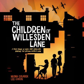 The Children of Willesden Lane (lydbok) av Mona Golabek