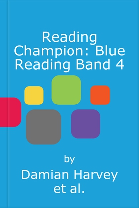 Reading Champion: Blue Reading Band 4 (lydbok) av Damian Harvey