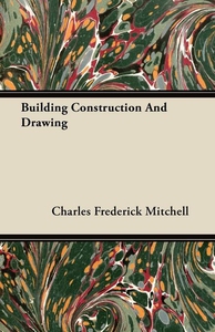 Building Construction and Drawing (e-bok) av Ch