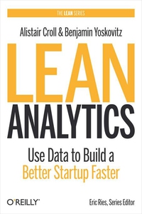 Lean Analytics (e-bok) av Alistair Croll, Benja