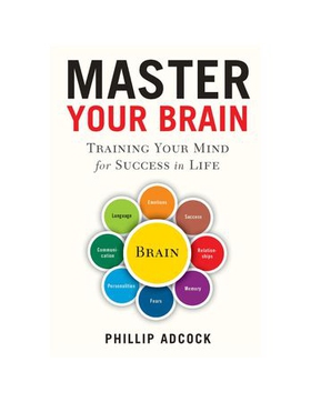 Master Your Brain - Training Your Mind for Success in Life (ebok) av Phillip Adcock