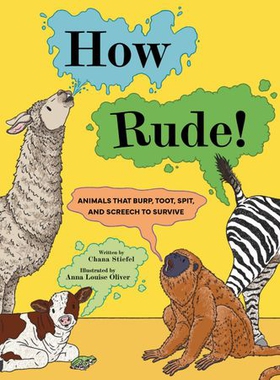 How Rude! - Animals That Burp, Toot, Spit, and Screech to Survive (ebok) av Chana Stiefel